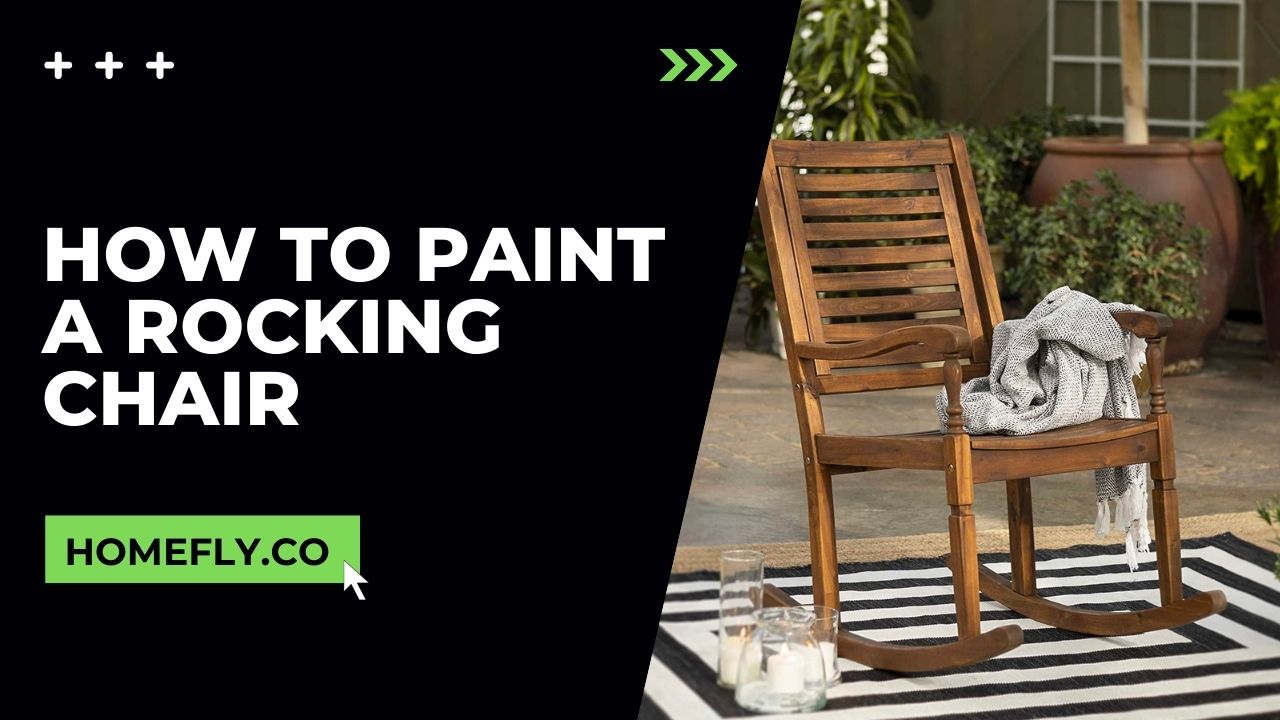 How to Paint A Rocking Chair