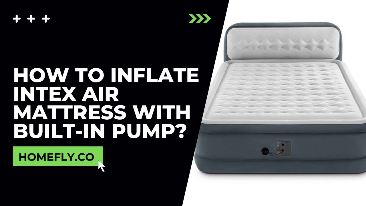 How to Inflate Intex Air Mattress with Built in Pump